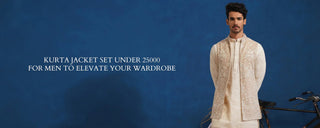 Kurta Jacket Set Under 25000 for Men to Elevate Your Wardrobe